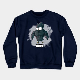 It Hurts To Be This Buff Crewneck Sweatshirt